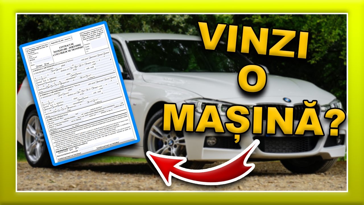 Informatii despre cum se completeaza contractul de vanazare auto
